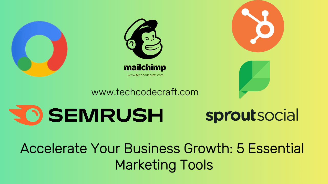 Accelerate Your Business Growth 5 Essential Marketing Tools